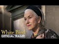 White Bird (2024) Final Trailer - Gillian Anderson, Helen Mirren