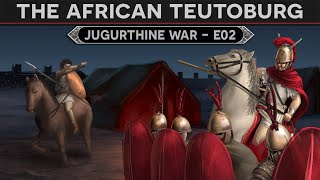 The Battle of Suthul - The African Teutoburg (110 BC) DOCUMENTARY