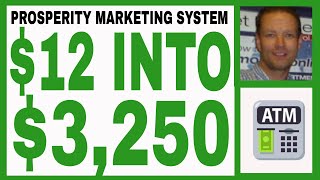 Prosperity Marketing System Review - $12 Into $3,250 - INCOME $ PROOF - FREE 7 Day Trial!!!