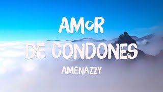 Amor De Condones - Amenazzy [Lyrics Video] 🎸