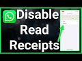 How To Turn Off Read Receipts On WhatsApp