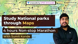 Revise National Parks | Geography | Marathon | UPSC CSE 2021-22 | Sumit Konde Unacademy Articulate