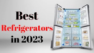 Top 7 BEST Refrigerators of [2023]