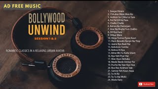 Bollywood Unwind Songs Ad free||Relaxing and calming music 🎶🎶|Like and subscribe||