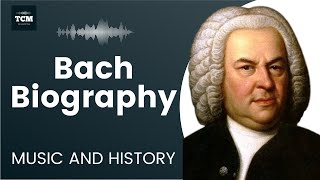 Bach Biography - Music | History