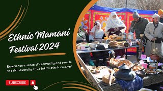 Ethnic Mamani Festival | Kargil | Ladakhi Cuisine | Heritage | culture