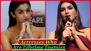Bollywood Celebrities Who Are Enemies Forever | Alia Bhatt, Kriti Sanon, Kareena Kapoor