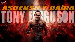 Historia de ASCENSO Y CAÍDA de TONY FERGUSON 👹 EL CUCUY DE UFC👹