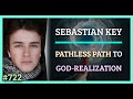 Simulation #722 Sebastian Key — Pathless Path to God-Realization