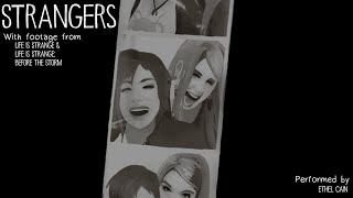 Strangers | Rachel Amber | Life is Strange [GMV] Reupload