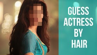 Guess the Bollywood Actress by Hair | Ready for Challenge