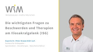 Dr. Peter Krause mit den wichtigsten Fragen zu Beschwerden und Therapien am Iliosakralgelenk (ISG)