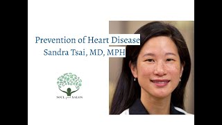 Prevention of Heart Disease: Sandra Tsai, MD, MPH