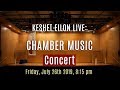 Keshet Eilon Live: Chamber Music Concert, July 26th, 2019 8:15pm