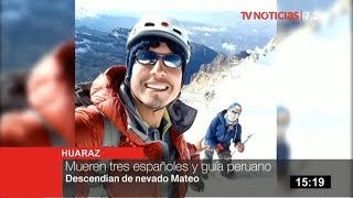 Huaraz: tres españoles y un peruano mueren en nevado Mateo