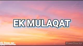 EK MULAQAT AUDIO [ SONALI CABLE] ALI FAZAL & RHEA CHAKRABORTY | JUBIN || #music #song