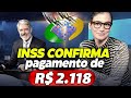 SAIU no DIÁRIO OFICIAL: INSS vai pagar ABONO EXTRA de R$2.118 - VEJA DATAS e quem RECEBE