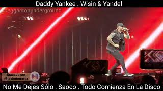 y2meta com   Daddy Yankee Ft Wisin y Yandel   No Me Dejes Solo  Saoco Todo Comienza En La Disco Live