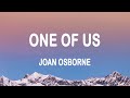 Joan Osborne - One of Us (Lyrics)