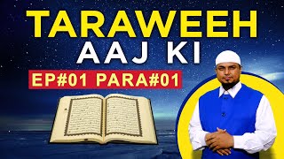 Taraweeh Aaj Ki Ep-01 Para-01_तरावीह आज की_Qur'an Aur Ramzan | By Shaikh Sanaullah Madani