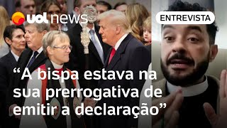 Trump tentou desqualificar bispa anglicana após fala potente, diz reverendo de São Paulo