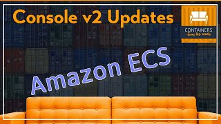 Amazon ECS Console v2 updates