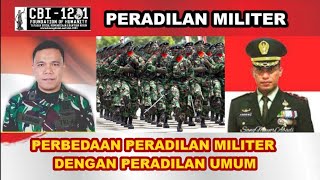 MAYOR CHK Purn MARWAN ISWANDI JELASKAN PERBEDAAN PERADILAN MILITER DENGAN PERADILAN UMUM