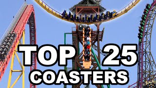 Top 25 Roller Coasters (Early 2022)