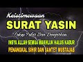 QS.YASIN Pengusir Setan Dan Jin Paling Ampuh Dan Mustajab, Pengantar Tidur