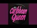 Caribbean Queen