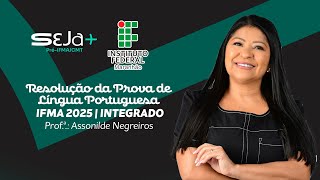 Resolução da Prova de Língua Portuguesa IFMA 2025 | Curso Seja Mais