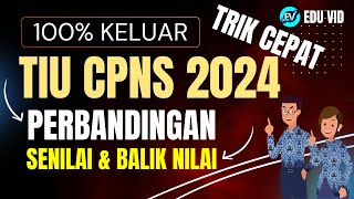 PASTI KELUAR SOAL TIU CPNS 2024 PERBANDINGAN