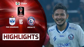 Highlights - PSIS Semarang VS Arema FC | Piala Presiden 2022