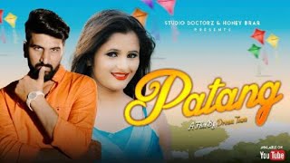 Patang (Full Song) Nishan Hans|New Hindi Songs 2021|Latest Punjabi Songs 2021|Jagdi Laza|Best MP3|
