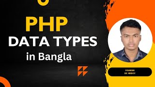 PHP Data Types in Bangla / PHP Tutorial