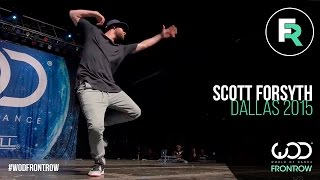 Scott Forsyth | FRONTROW | World of Dance Dallas 2015 #WODDALLAS2015