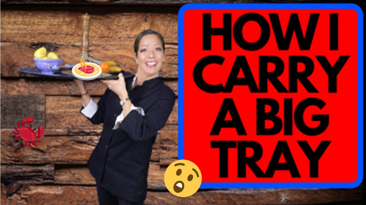 How To Carry A Big Tray Restaurant Training Youtube