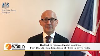 Thailand to receive donated vaccines from US, UK, 1.5 million doses of Pfizer to arrive Friday