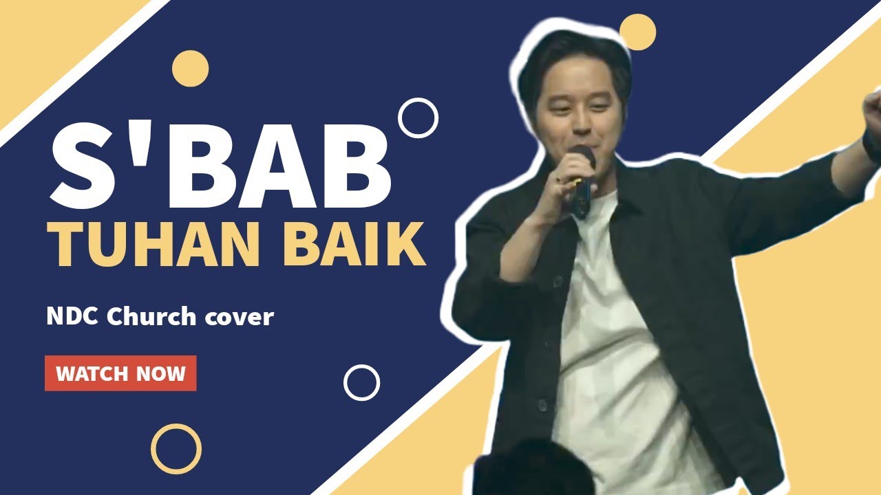 Sbab Tuhan Baik (Masuk GerbangNya Bersyukur) | NDC Church Cover - YouTube