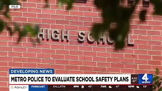 Metro police to evaluate school safety plans