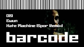 Ewun - Hate Machine (Spor Remix)