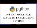 Python Tutorial How to insert multiple data in the table using python