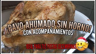 PAVO AHUMADO SIN HORNO