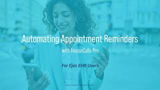 Automating Appointment Reminders for Epic EHR Users