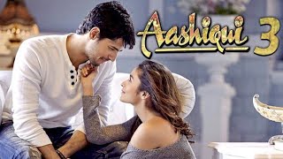 Aashiqui 3 leaked Trailer official | Alia Bhatt , Sidharth Malhotra, Salman Khan