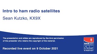 RSGB 2021 Online Convention presentation - Intro to ham radio satellites