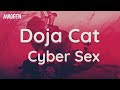 Doja Cat - Cyber Sex (Lyrics) | oh what a time to be alive