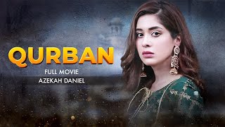 Qurban (قربان) | Full Movie | Affan Waheed And Azekah Daniel |  A Love And Hatred Story | C4B1G