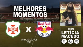 MELHORES MOMENTOS  - PORTUGUESA SANTISTA X RED BULL BRASIL   PAULISTÃO A2 2022