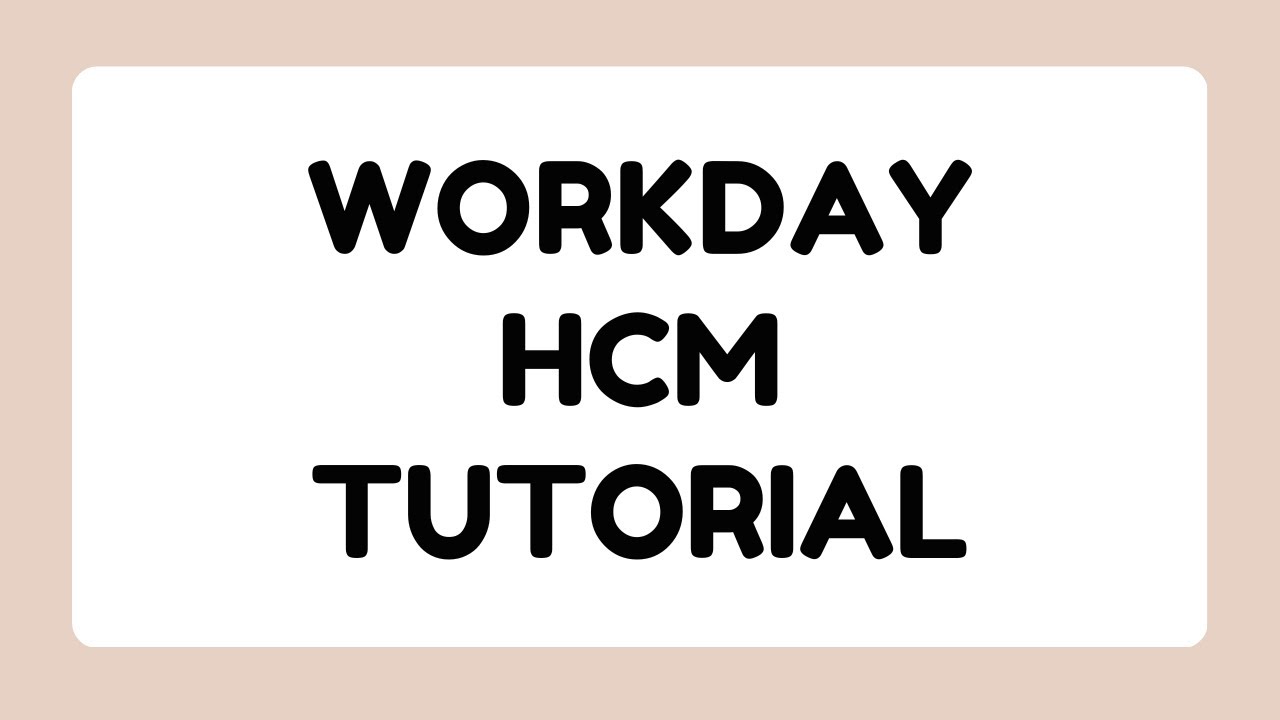 Workday HCM Organizations Tutorial | Workday HCM Tutorial For Beginners ...